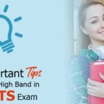 Important Tips to Get High Band in IELTS Exam