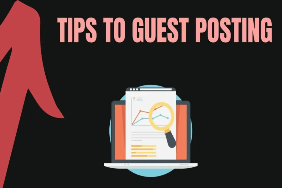 Important Tips to Guest Posting