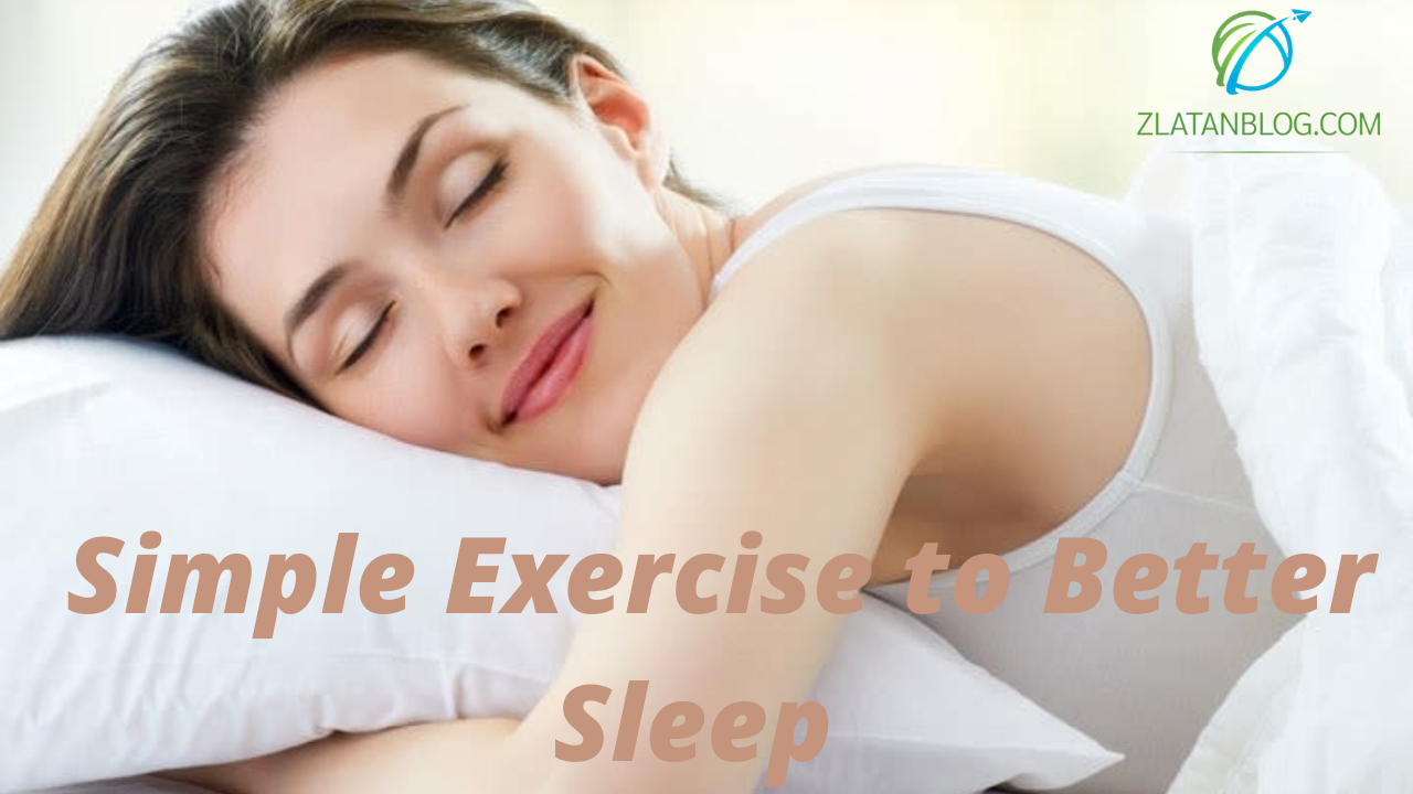 Simple Exercise to Better Sleep