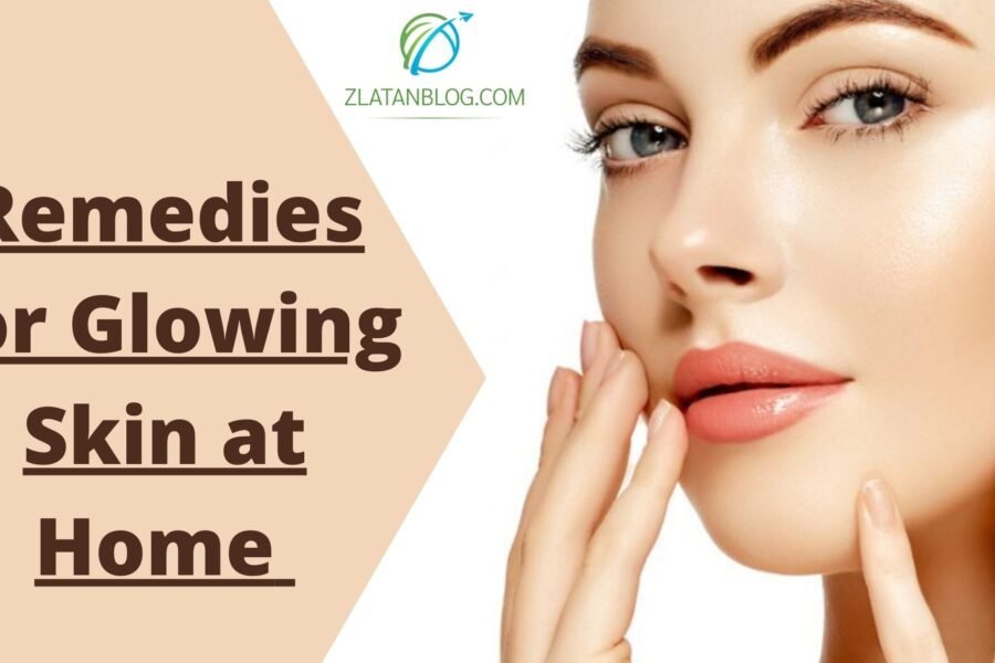 Remedies for Glowing Skin at Home