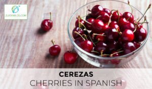 Cherries in Spanish 