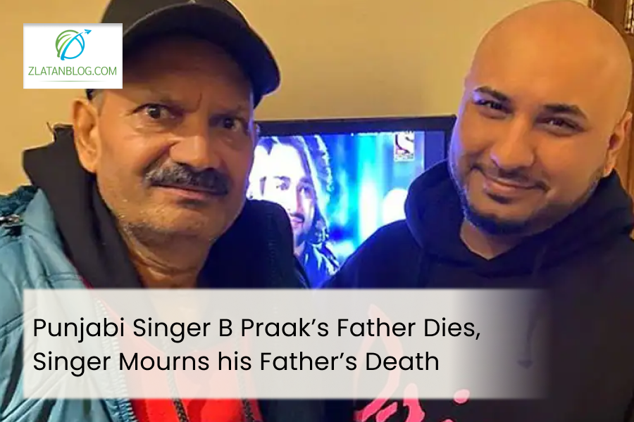 Punjabi Singer B Praak’s Father Dies, Singer Mourns his Father’s Death