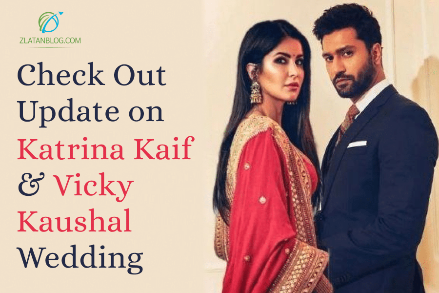 Check Out Update on Katrina Kaif and Vicky Kaushal Wedding